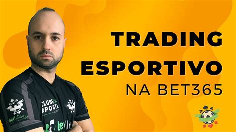 trading esportivo bet365
